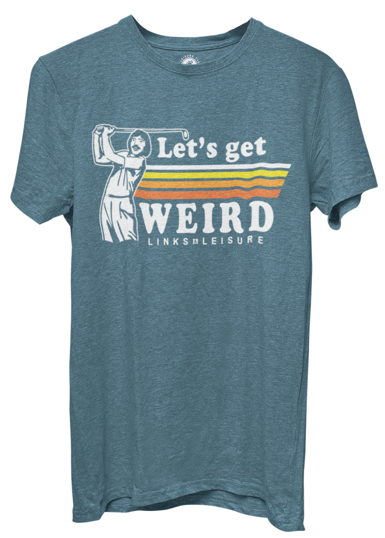 "Let's Get Weird"