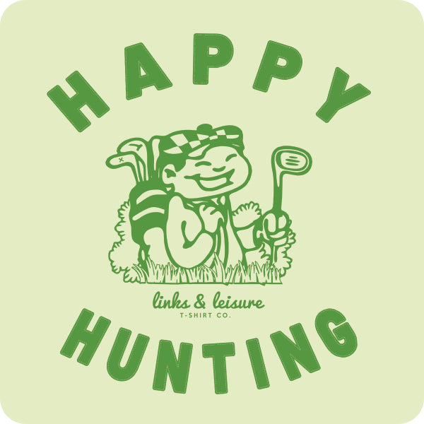 "Happy Hunting"